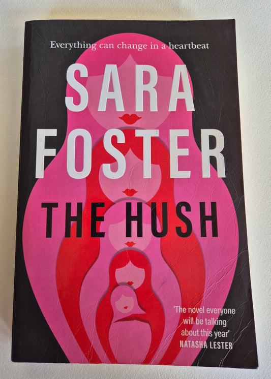 The Hush by Sara Foster