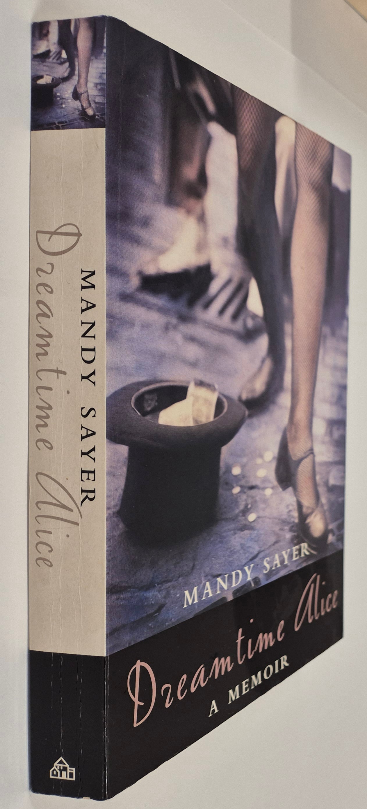 Dreamtime Alice: A Memoir by Mandy Sayer