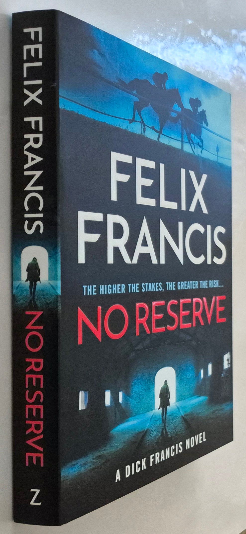 No Reserve by Felix Francis