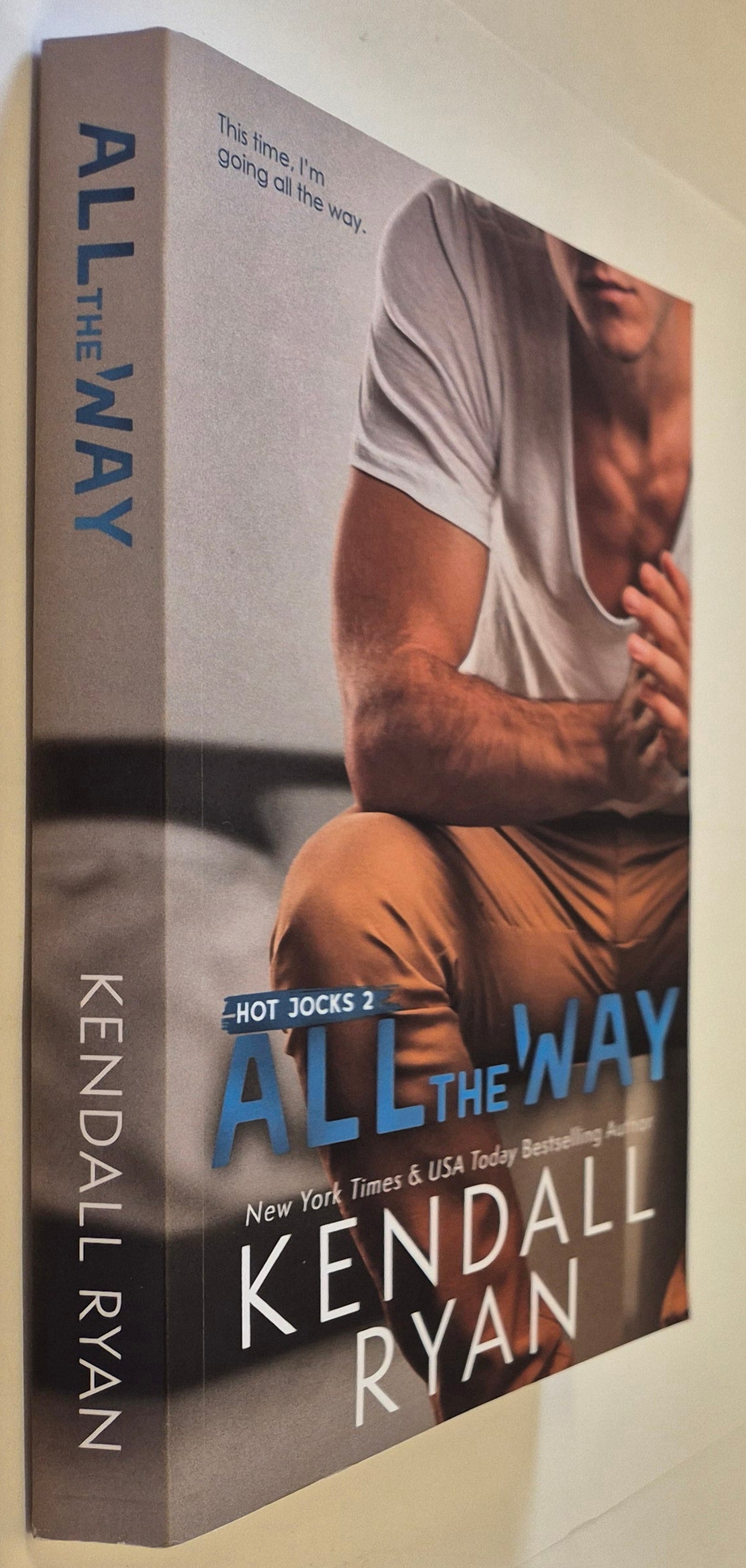 All the Way (Hot Jock #2) by Kendall Ryan