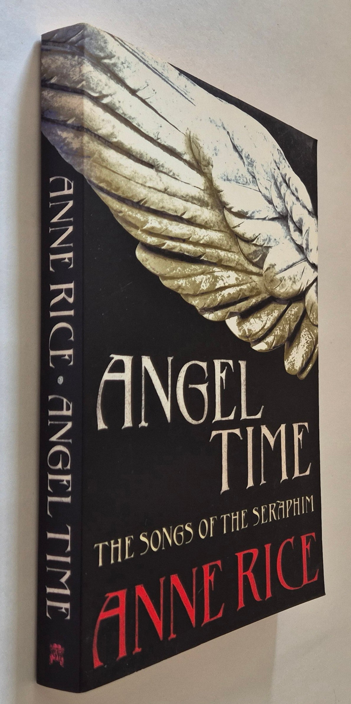 Angel Time (The Songs of the Seraphim #1) by Anne Rice