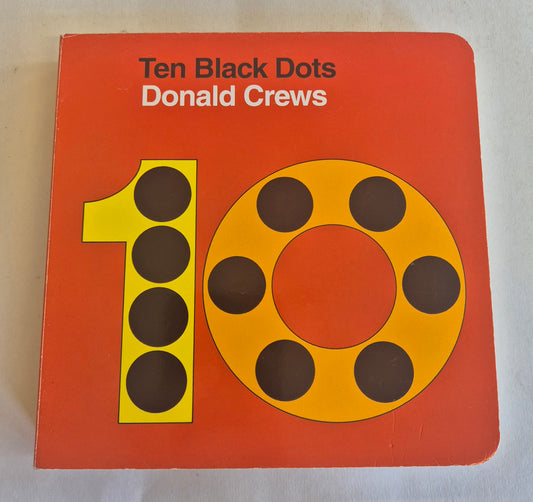 Ten Black Dots by Donald Crews (Board Book)