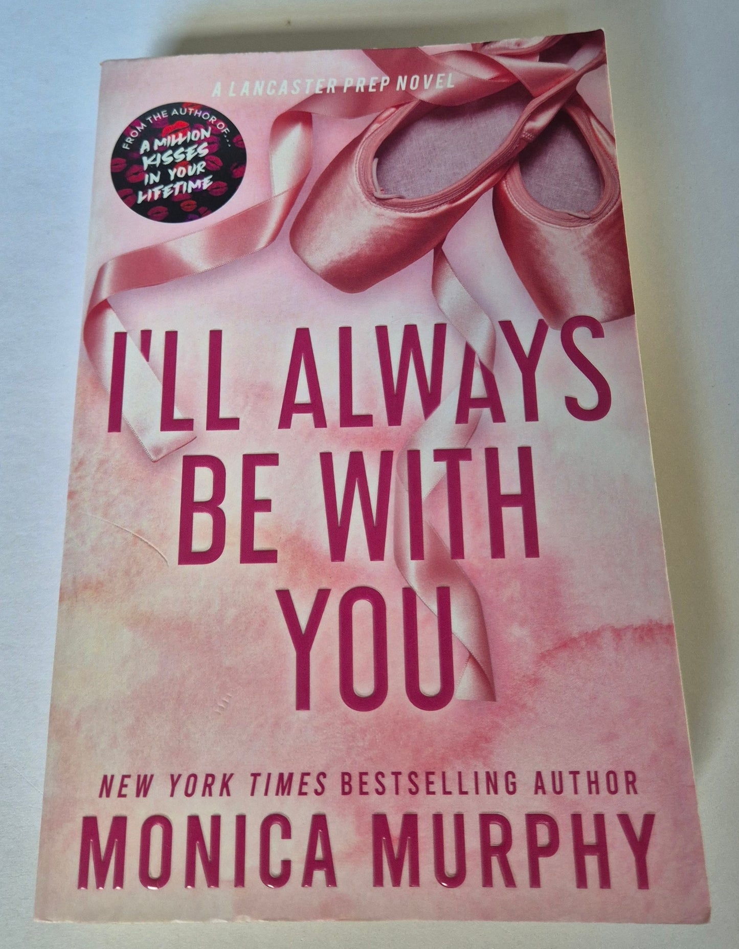 I'll Always Be With You (Lancaster Prep #4) by Monica Murphy
