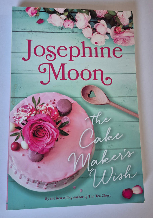 The Cake Maker's Wish by Josephine Moon