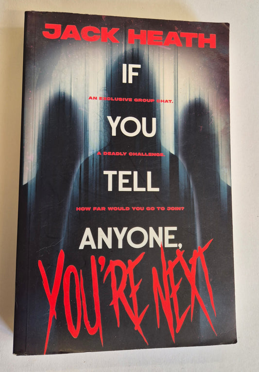 If You Tell Anyone, You're Next by Jack Heath