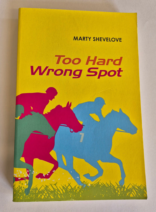 Too Hard Wrong Spot (Potentially Signed by the Author) by Marty Shevelove