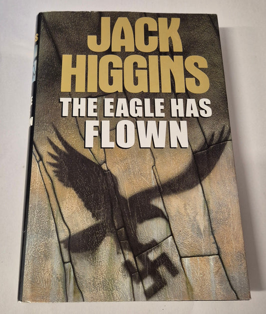 The Eagle Has Flown (Liam Devlin #4) by Jack Higgins