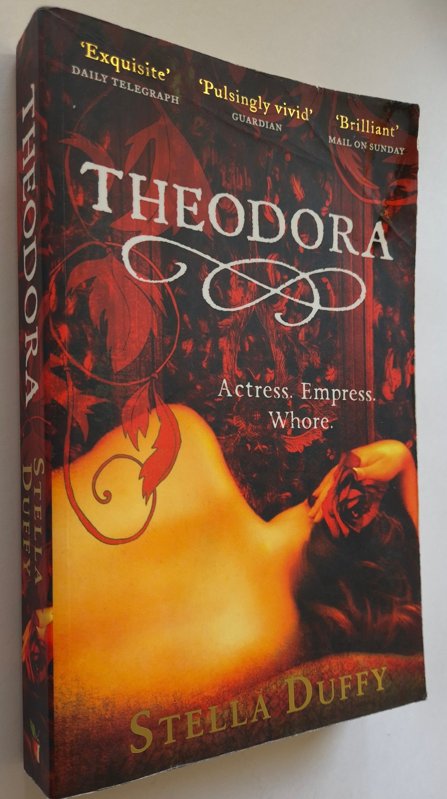 Theodora: Actress, Empress, Whore (Empress Theodora #1) by Stella Duffy