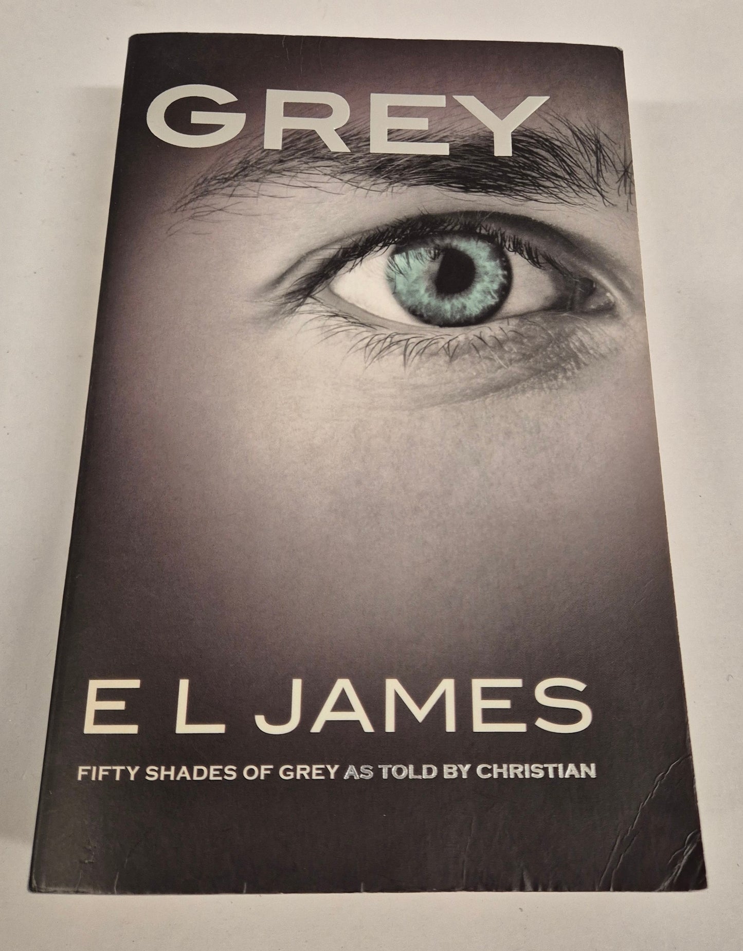 Grey (Fifty Shades as Told by Christian #1) by E. L. James
