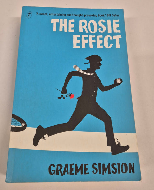 The Rosie Effect (Don Tillman #2) by Graeme Simsion (Signed)