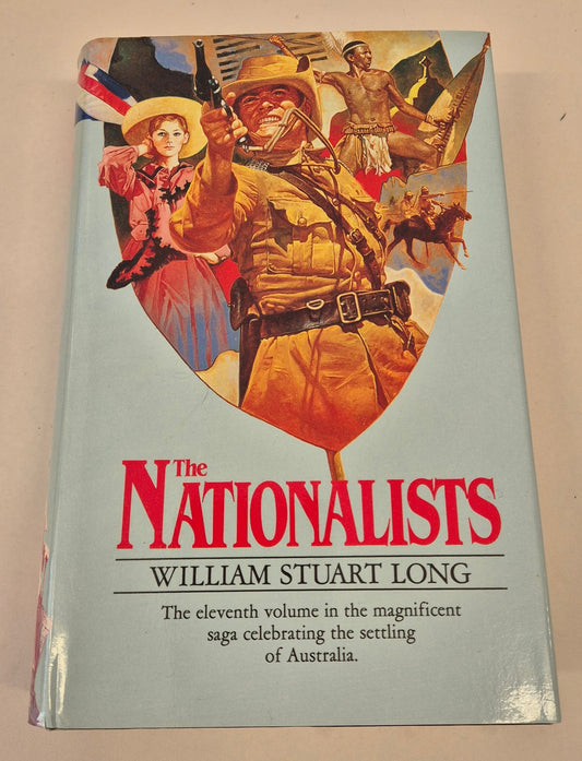 The Nationalists (The Australians #11) by Vivian Stuart (Writing as William Stuart Long)