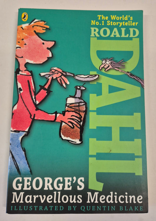 George's Marvellous Medicine by Roald Dahl