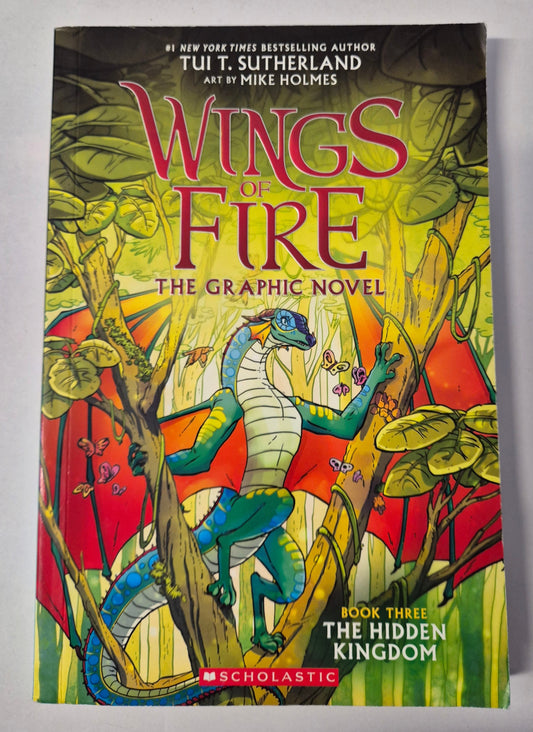 The Hidden Kingdom (Wings of Fire The Graphic Novel #3) by Tui T. Sutherland