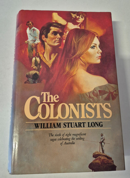 The Colonists (The Australians #6) by Vivian Stuart (Writing as William Long Stuart)
