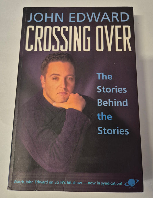 Crossing Over: The Stories Behind the Stories by John Edward