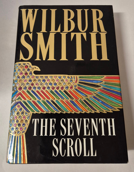 The Seventh Scroll (Ancient Egypt #2) by Wilbur Smith