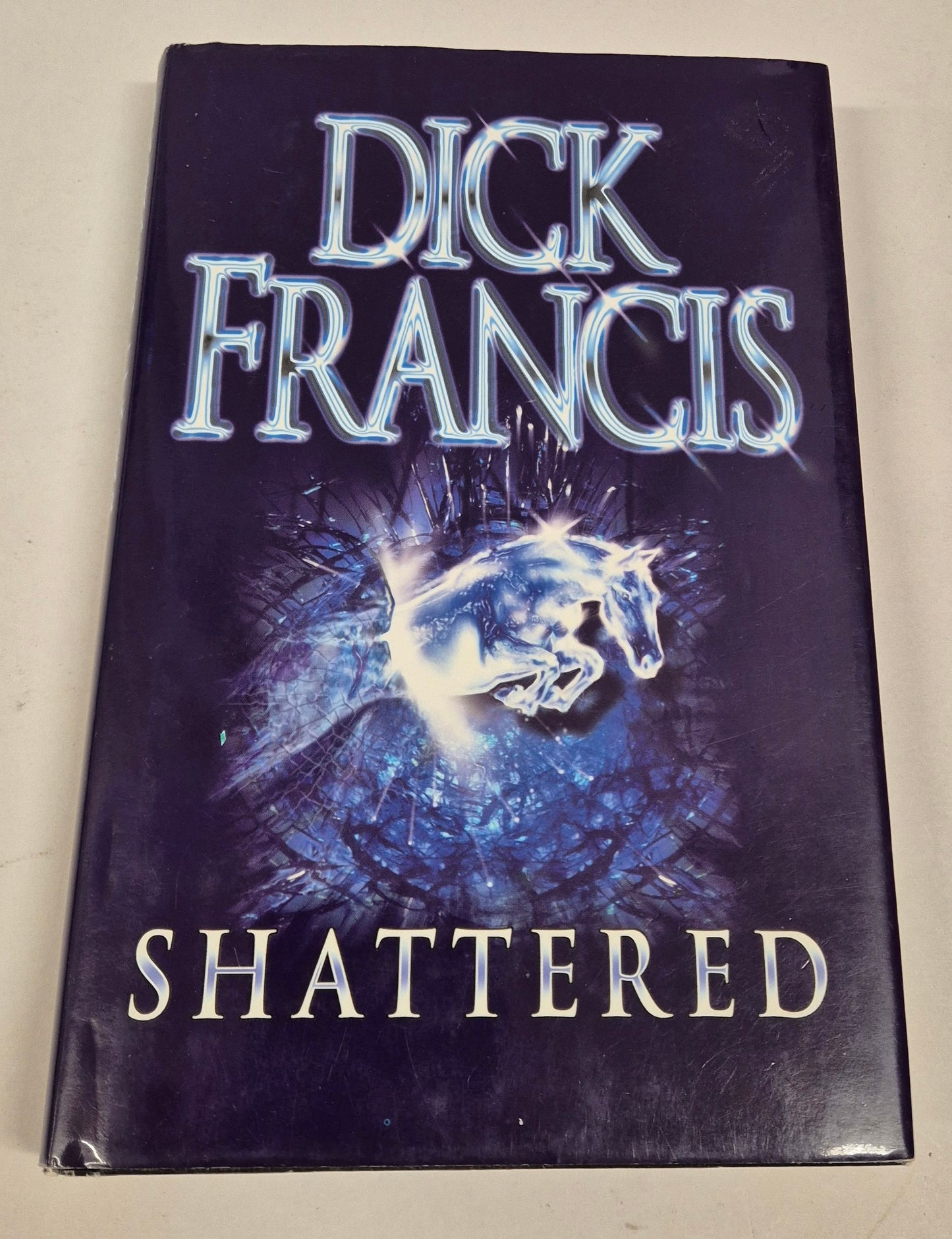 Shattered by Dick Francis