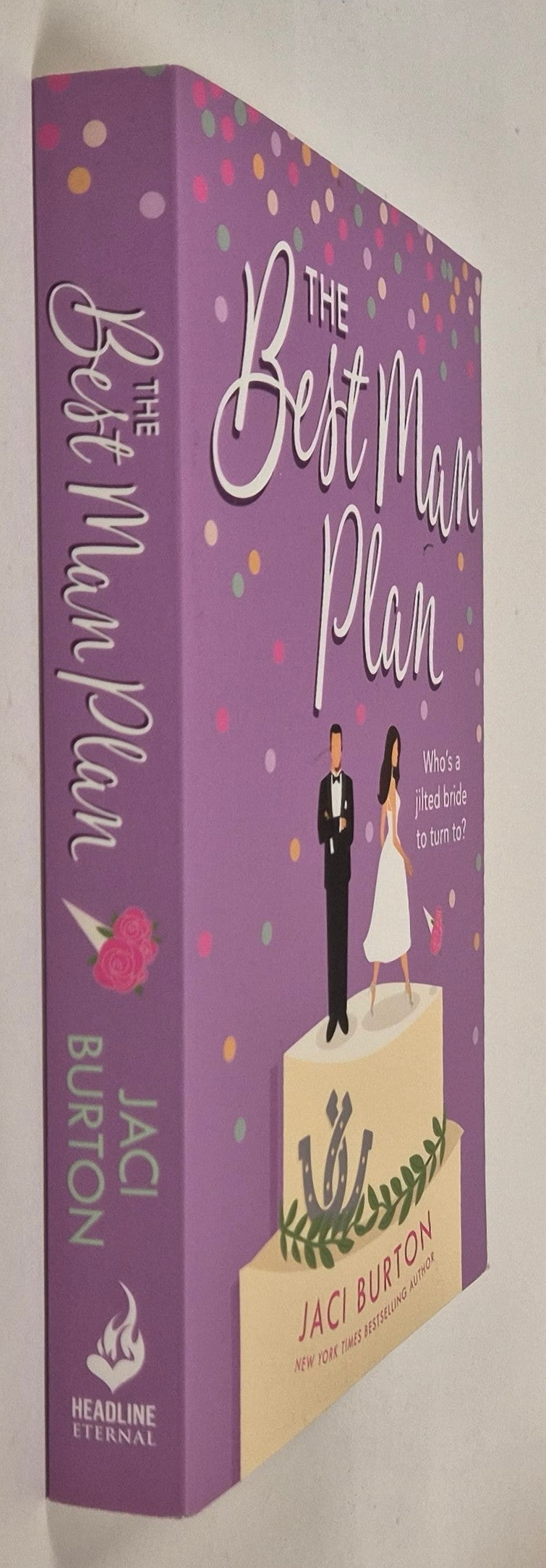 The Best Man Plan (Boots and Bouquets #1) by Jaci Burton