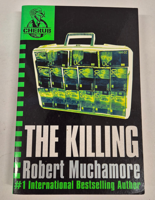 The Killing (CHERUB #4) by Robert Muchamore