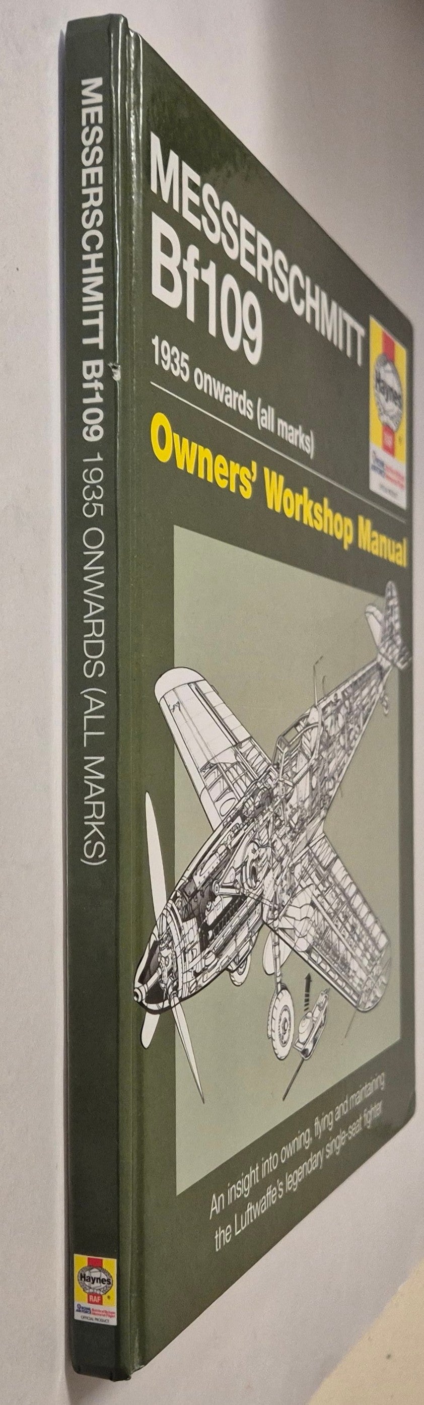 Messerschmitt Bf109 1935 onwards (all marks) Owners' Workshop Manual (Haynes) by Paul Blackah & Malcolm V Lowe
