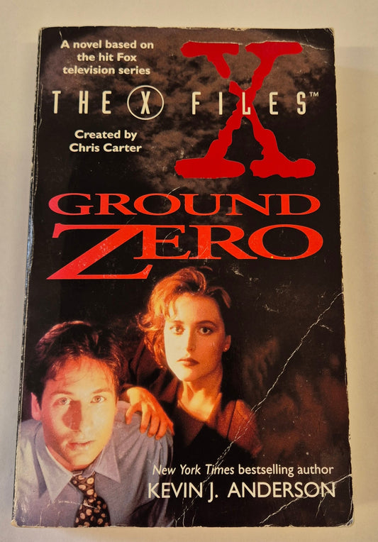 Ground Zero (X-Files #3) by Kevin J. Anderson