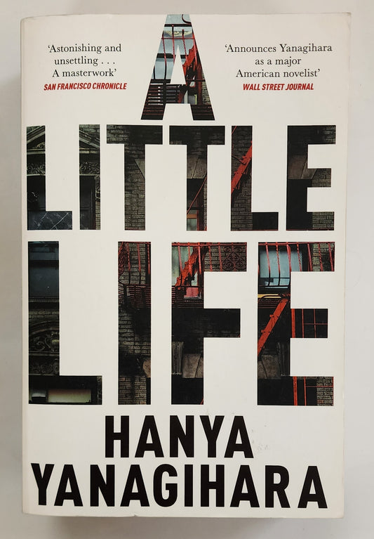 A Little Life by Hanya Yanagihara
