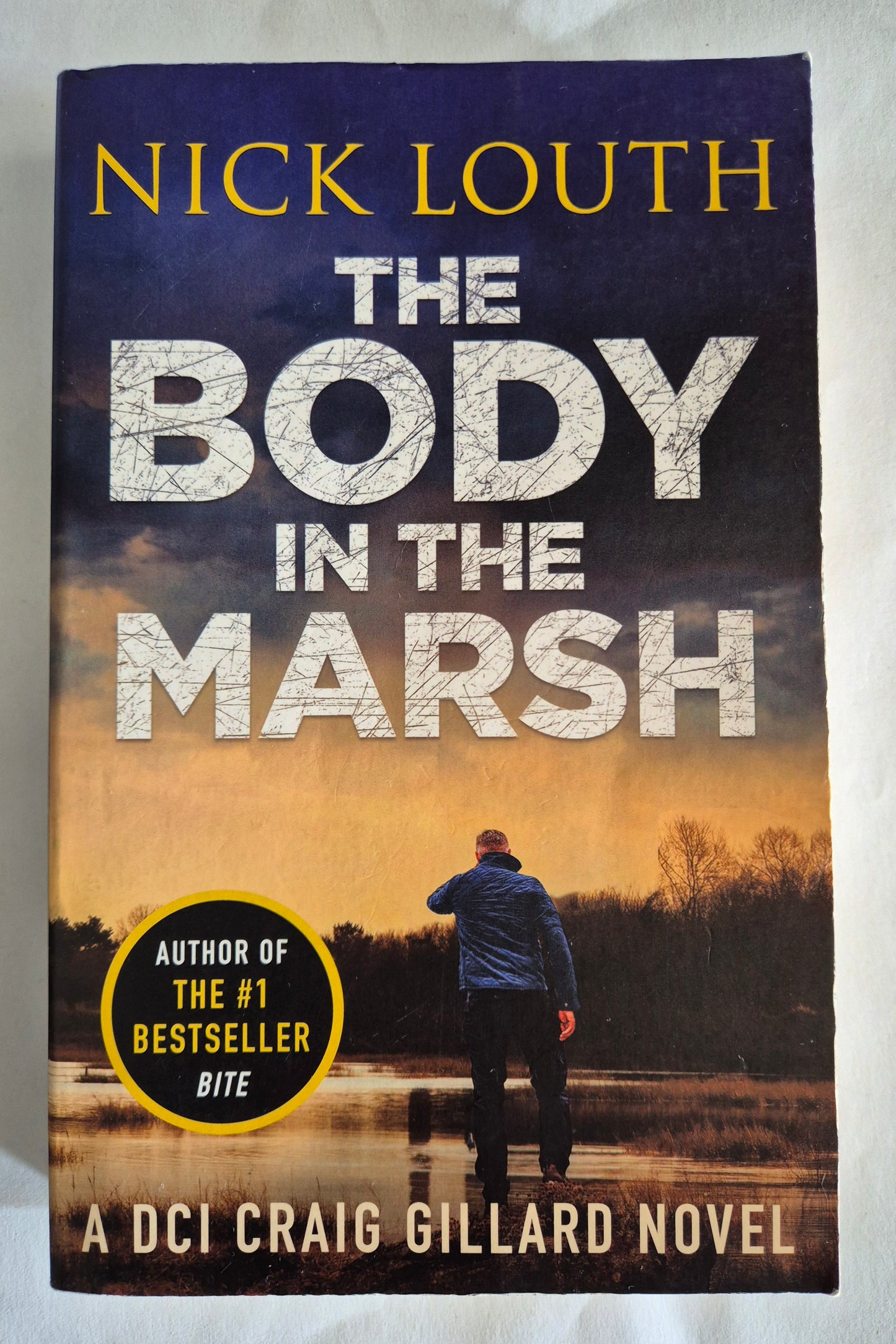 The Body in the Marsh (DCI Craig Gillard #1) by Nick Louth