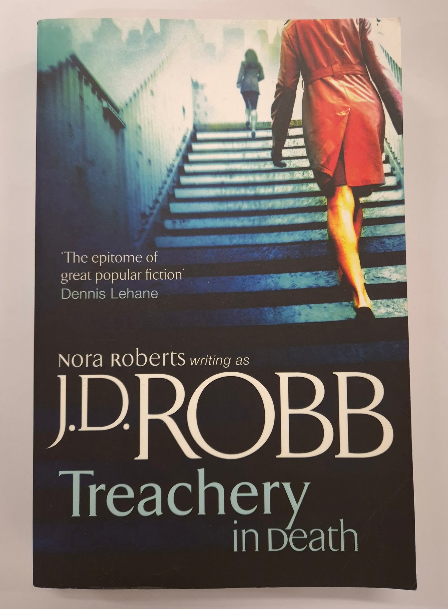 Treachery in Death (In Death #32) by Nora Roberts writing as J. D. Robb