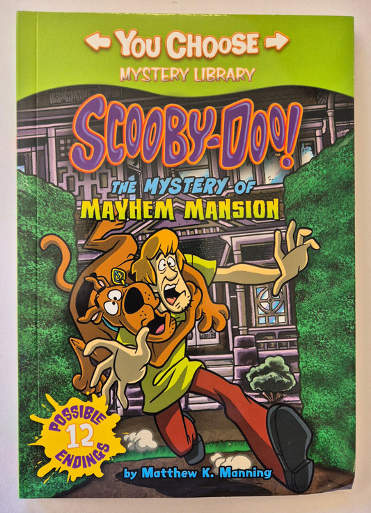 The Mystery of Mayhem Mansion (You Choose: Scooby-Doo) by Matthew K. Manning