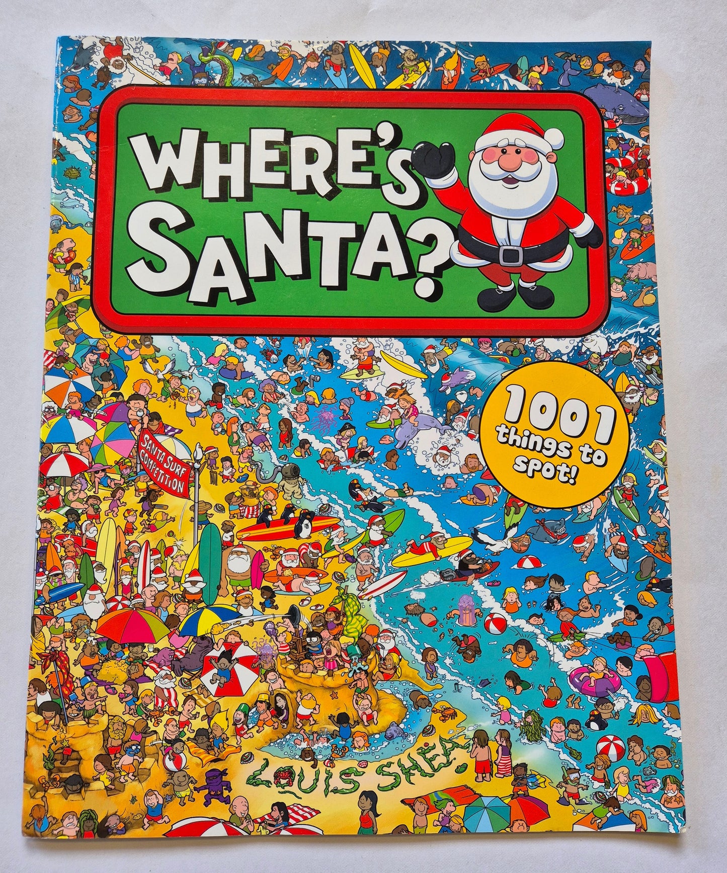 Where's Santa? 1001 Things to Spot! by Louis Shea