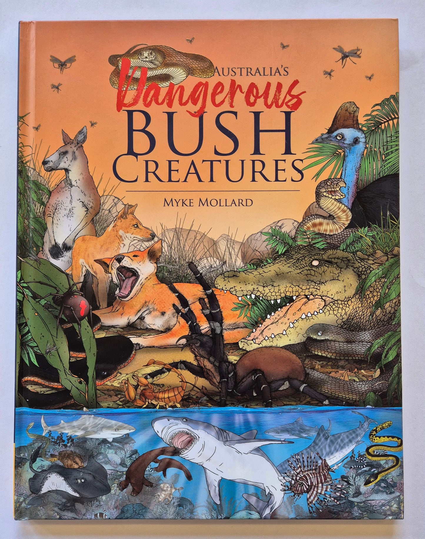 Australia's Dangerous Bush Creatures by Myke Mollard