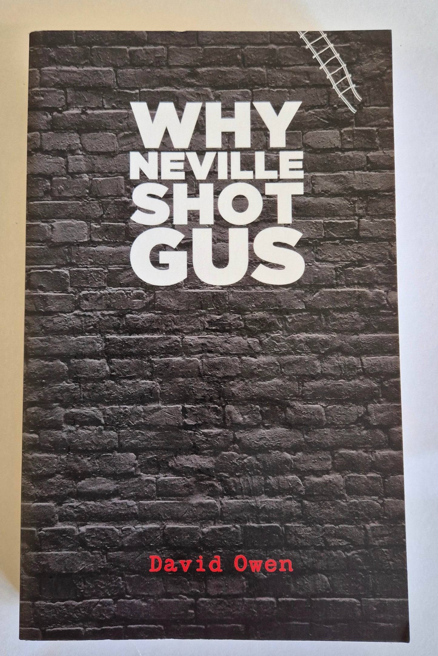 Why Neville Shot Gus by David Owen