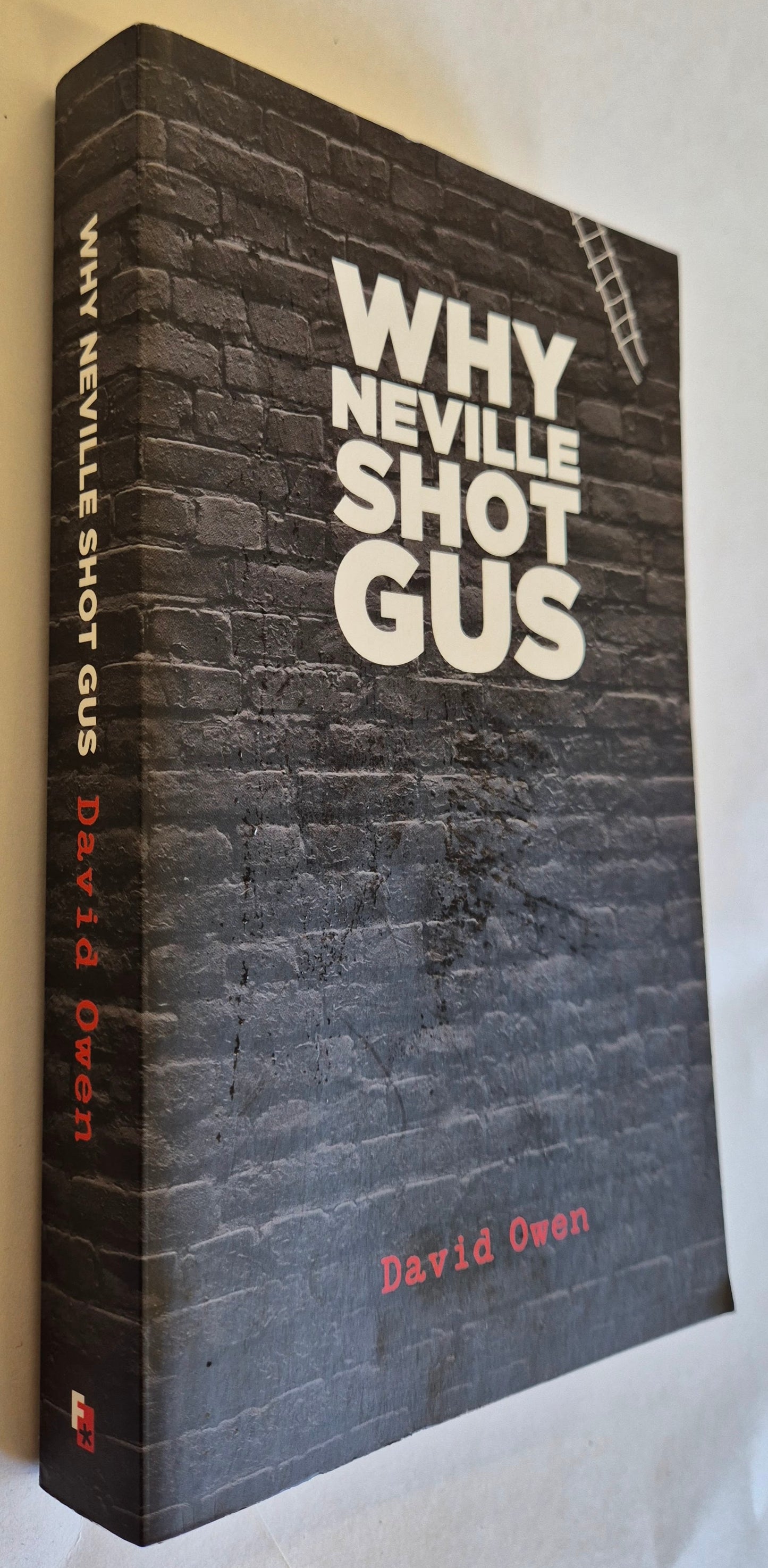 Why Neville Shot Gus by David Owen