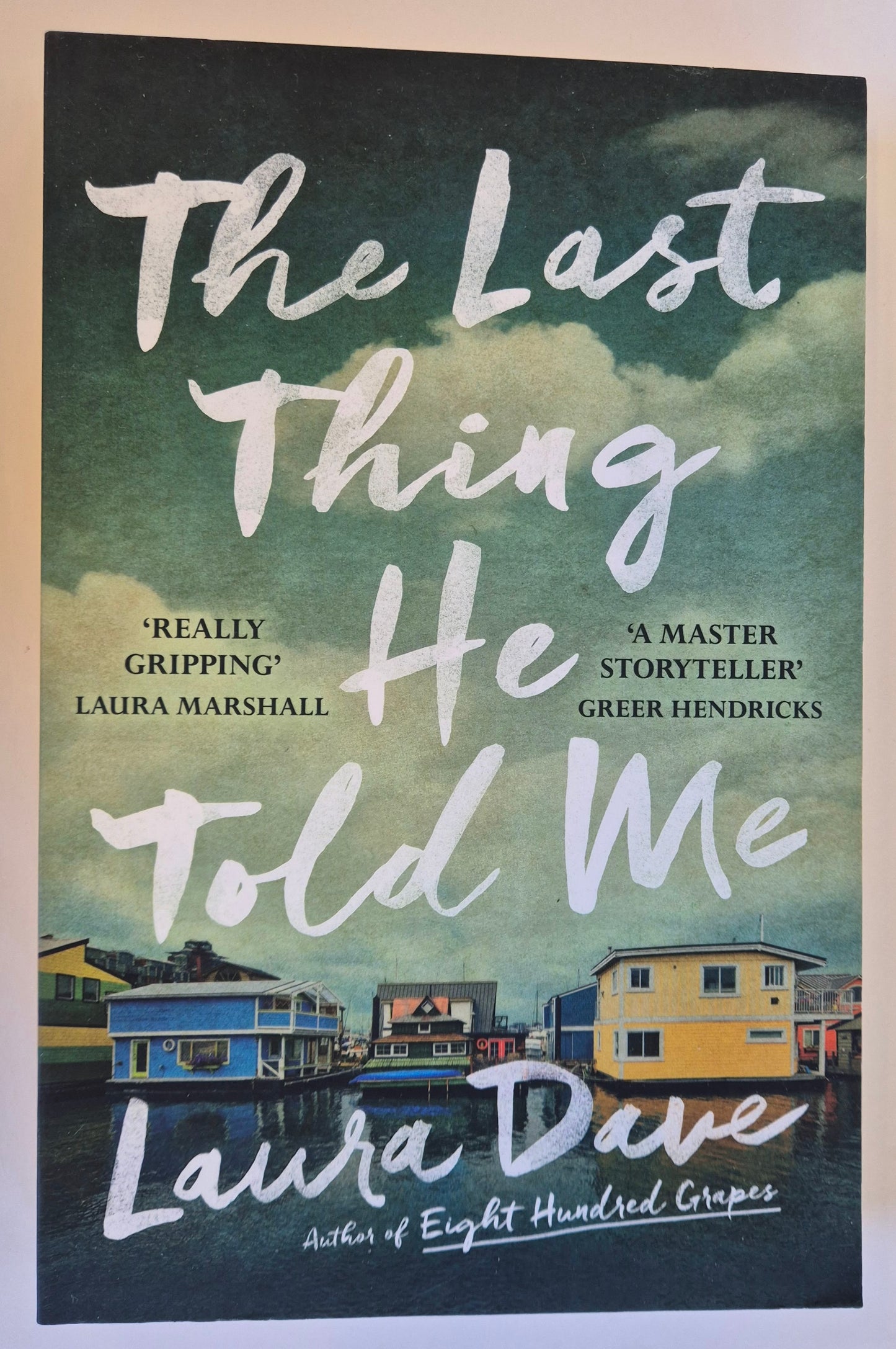 The Last Thing He Told Me by Laura Dave