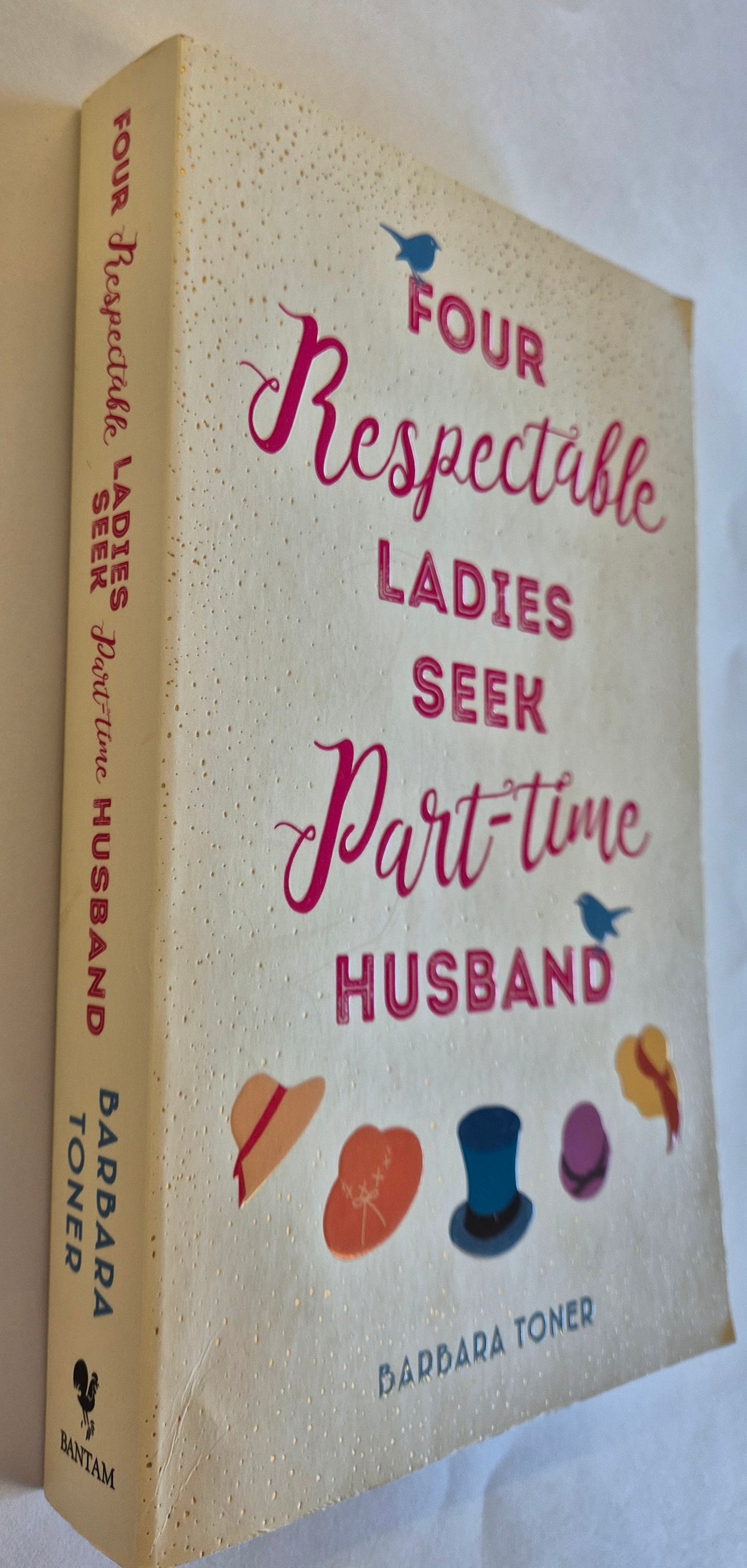 Four Respectable Ladies Seek Part-Time Husbands by Barbara Toner