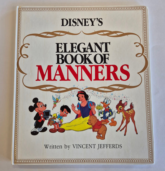 Disney's Elegant Book of Manners by Vincent Jefferds