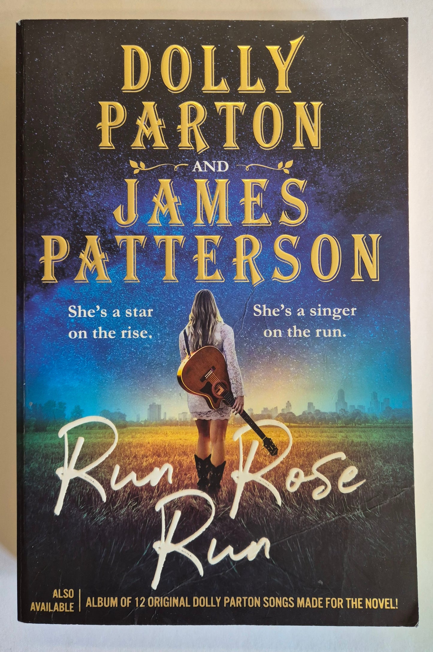 Run Rose Run by Dolly Parton & James Patterson