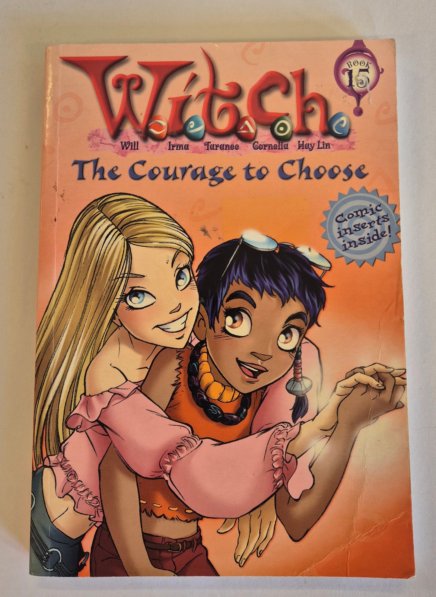 The Courage to Choose (W.I.T.C.H. Chapter Books #15) by Kate Egan