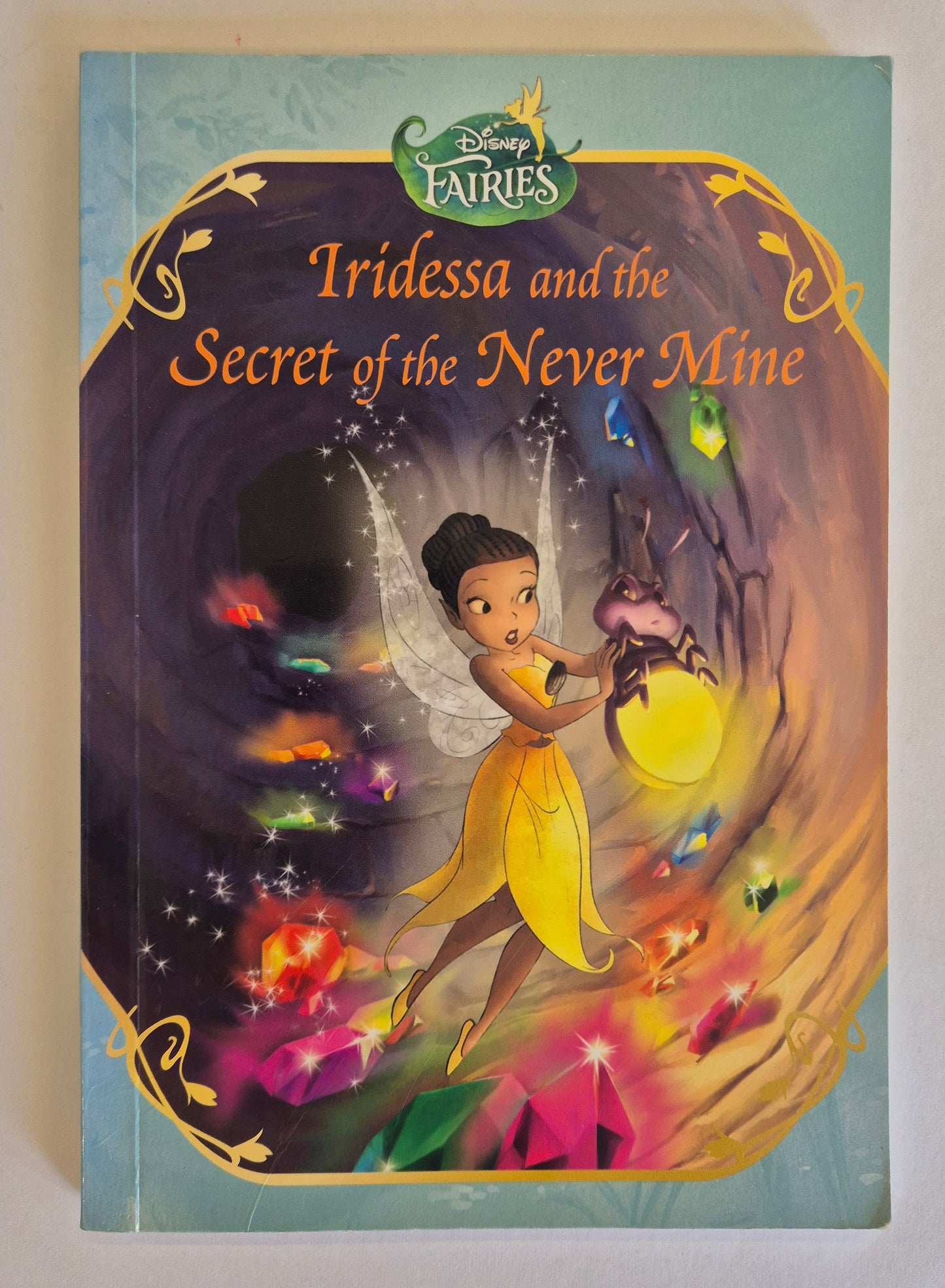 Iridessa and the Secret of the Never Mine by Nnedi Okorafor