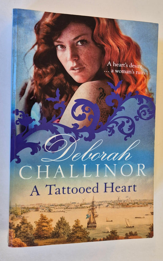 A Tattooed Heart (Convict Girls #4) by Deborah Challinor