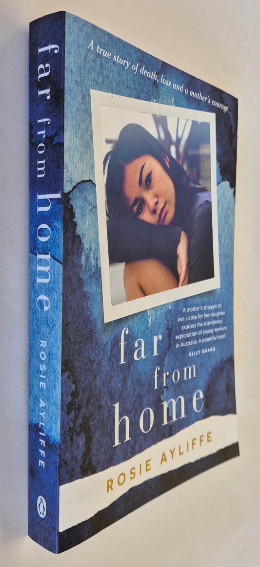 Far From Home: A True Story of Death, Loss and a Mother's Courage by Rosie Ayliffe