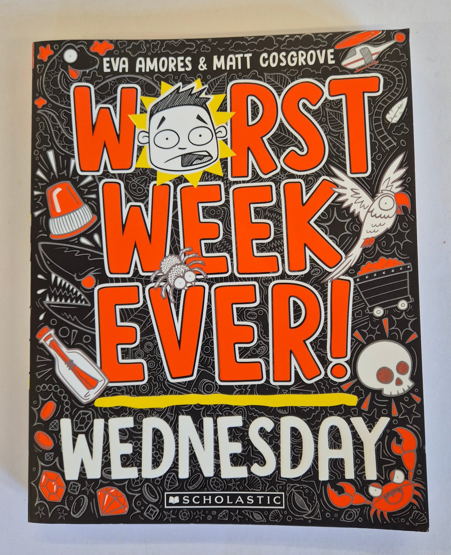 Worst Week Ever: Wednesday (Worst Week Ever! #3) by Matt Cosgrove