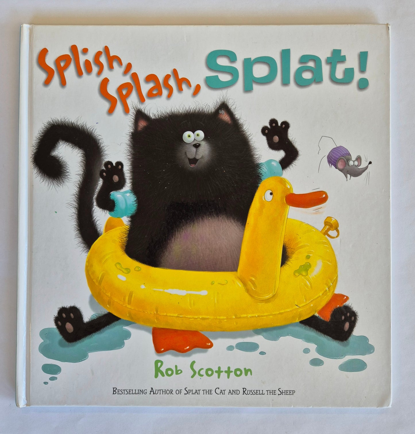 Splish, Splash, Splat! by Rob Scotton