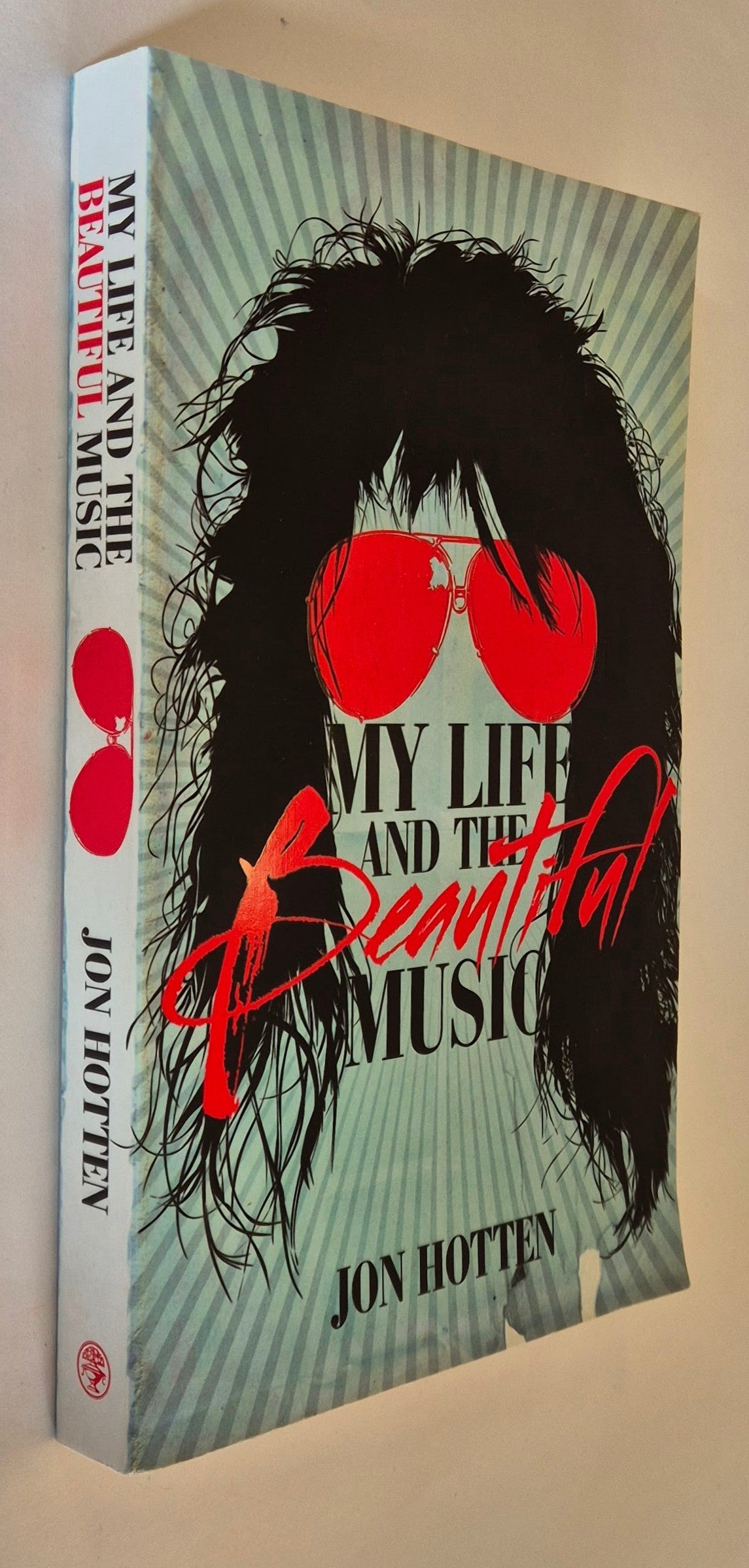 My Life and the Beautiful Music by Jon Hotten