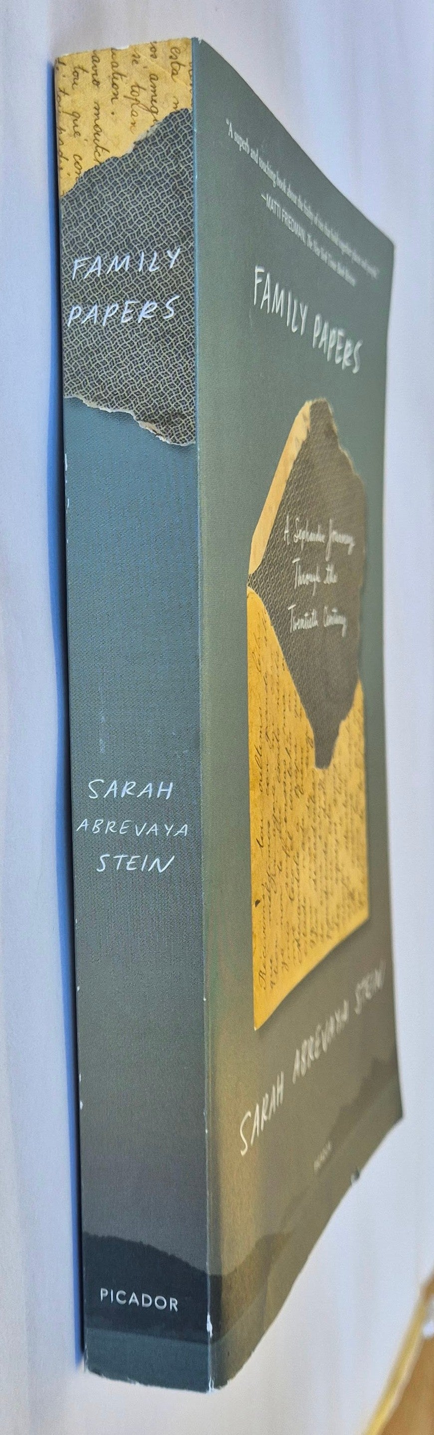 Family Papers: A Sephardic Journey Through the Twentieth Century by Sarah Abrevaya Stein