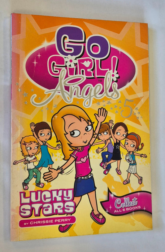 Lucky Stars (Go Girl: Angels #5) by Chrissie Perry