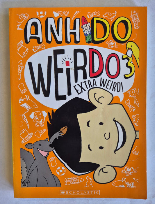 Extra Weird (Weirdo #3) by Anh Do