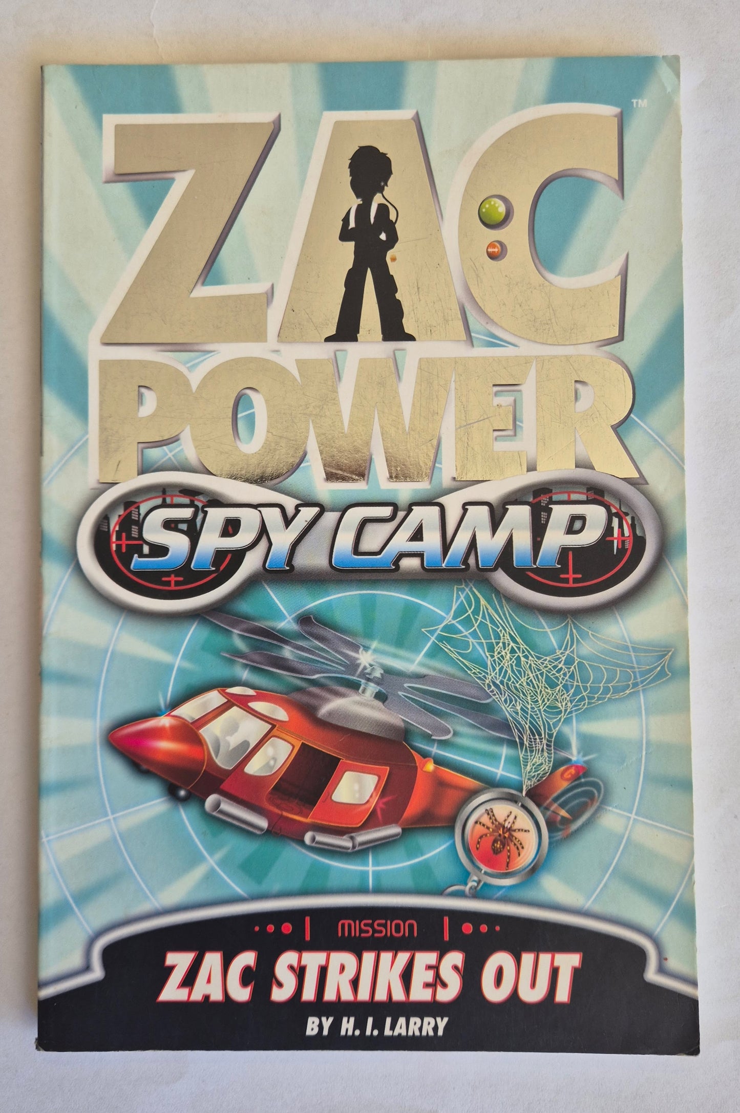 Zac Strikes Out (Zac Power: Spy Camp #2) by H. I. Larry
