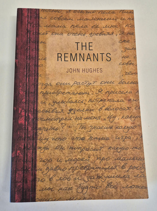 The Remnants by John Hughes
