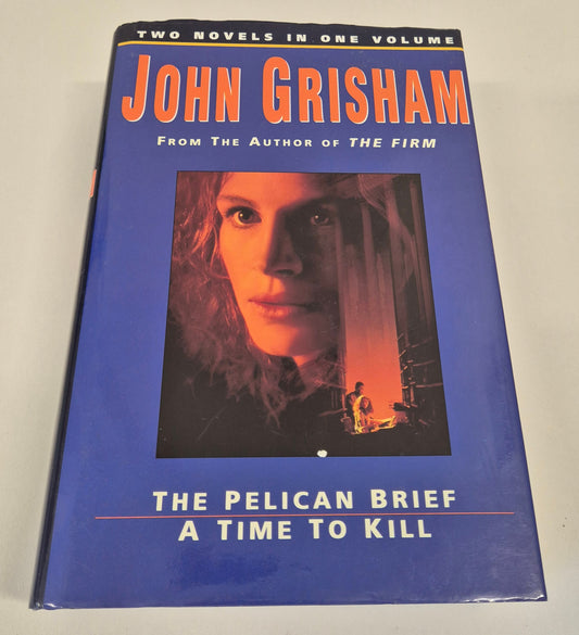 The Pelican Brief / A Time to Kill (Jake Brigance #1) by John Grisham